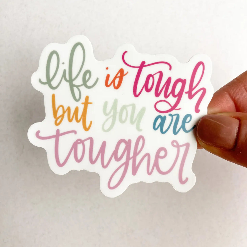 Wild & Precious Life is Tough Sticker (8297559195956)