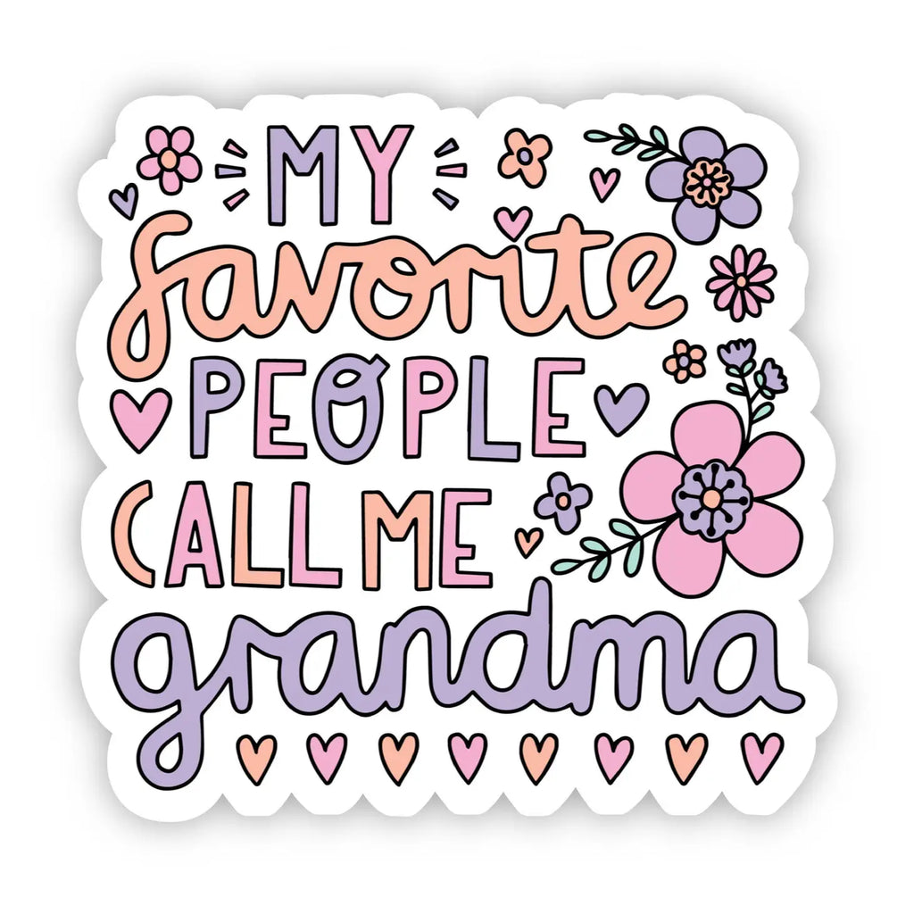 Big Moods "My Favorite People Call Me Grandma" Sticker (8874213474612)