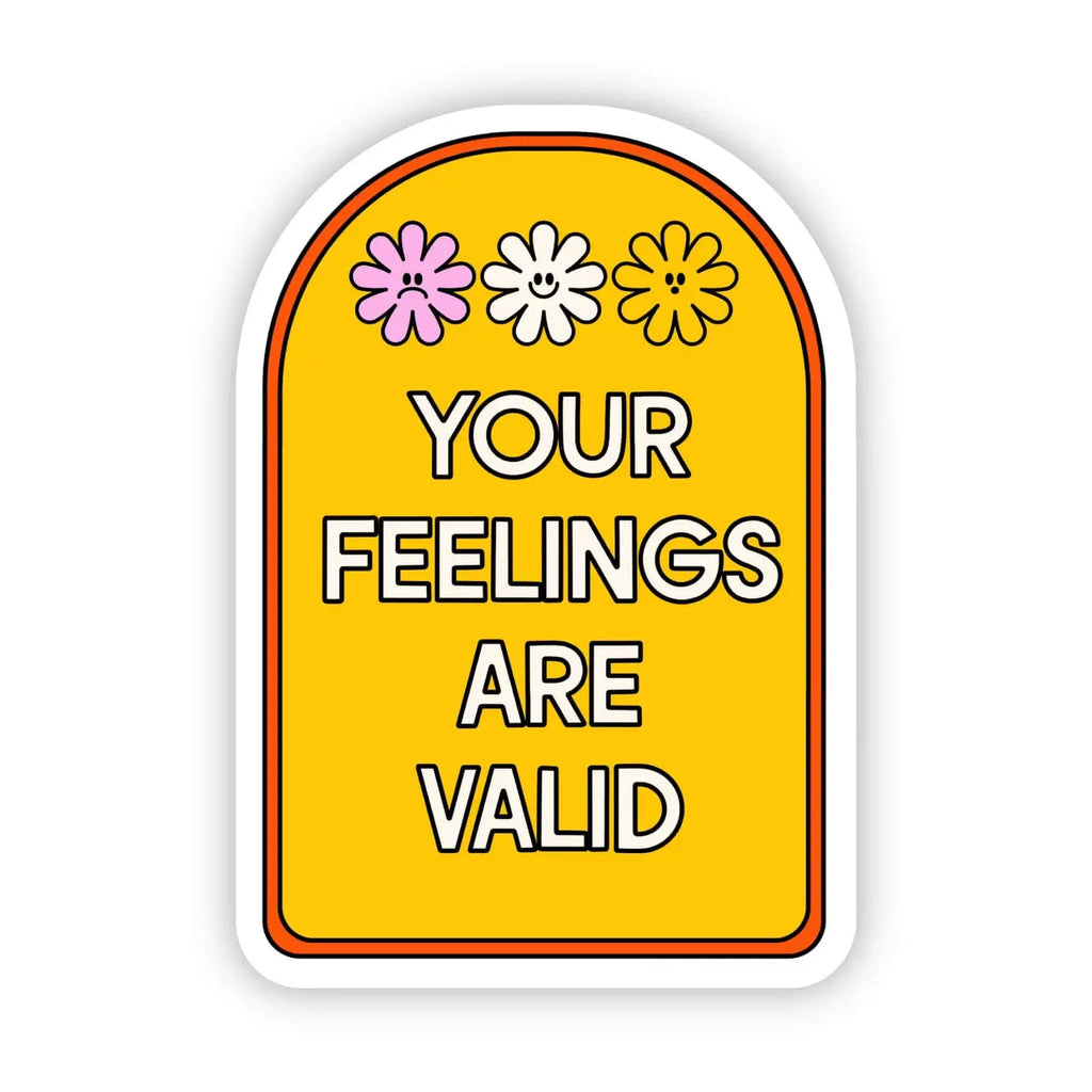 Big Moods "Your Feelings Are Valid" Sticker (8874215276852)