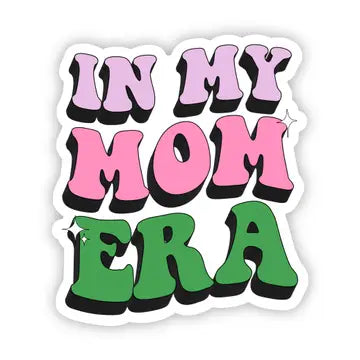 Copy of Big Moods "In My Mom Era" Sticker (9034851189044)