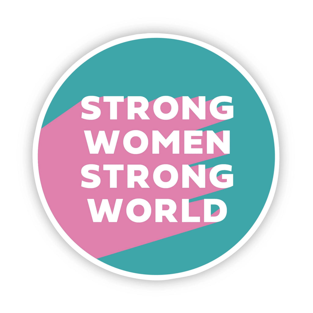 Strong Women Strong World Sticker (7104273350703)