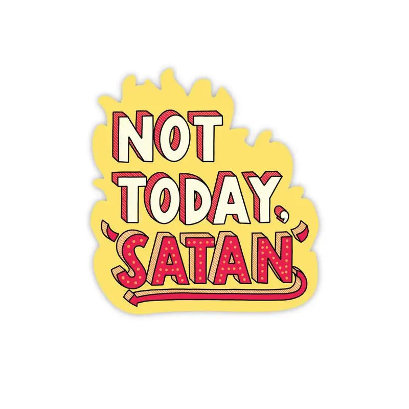 Not today satan- sticker (8102855344436)